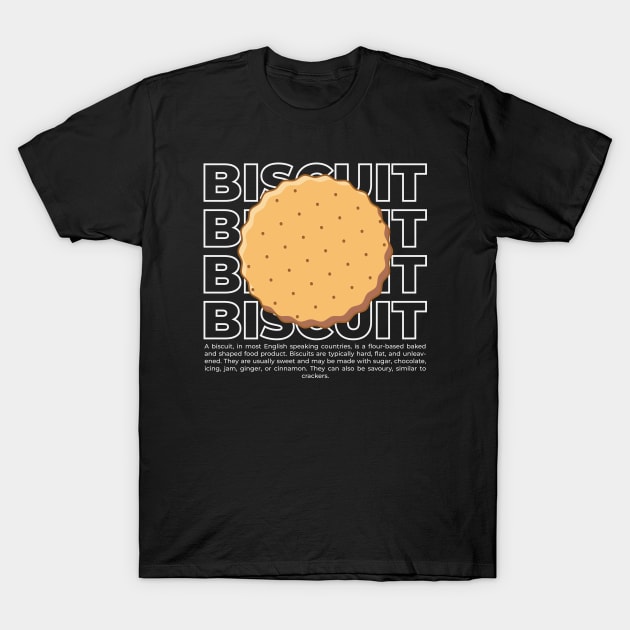 Biscuit with white text T-Shirt by Wahyuwm48